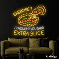 thumbnail image 3 of Craftnamesign Exercise Thought You Extra Slice Neon Sign, Pizza Shop Decor, 3 of 4