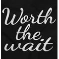 thumbnail image 2 of Worth The Wait New Parents Cute Toddler Boy Girl T Shirt Infant Toddler Brisco Brands 12M, 2 of 6