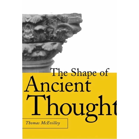 The Shape of Ancient Thought: Comparative Studies in Greek and Indian Philosophies, (Hardcover)