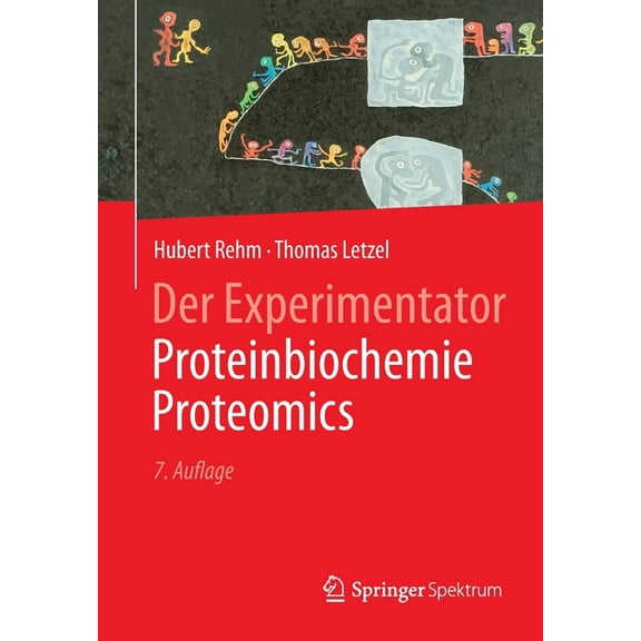 Experimentator Der Experimentator: Proteinbiochemie/Proteomics, (Paperback)