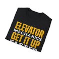 thumbnail image 4 of Elevator Mechanics Get It Up Faster  Novelty Unisex Softstyle T-Shirt, 4 of 4