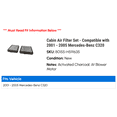 thumbnail image 2 of Cabin Air Filter Set - Compatible with 2001 - 2005 Mercedes-Benz C320 2002 2003 2004, 2 of 2