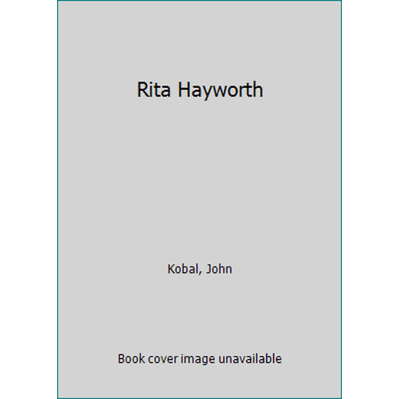 Pre-Owned Rita Hayworth (Unknown) 0425056341 9780425056349
