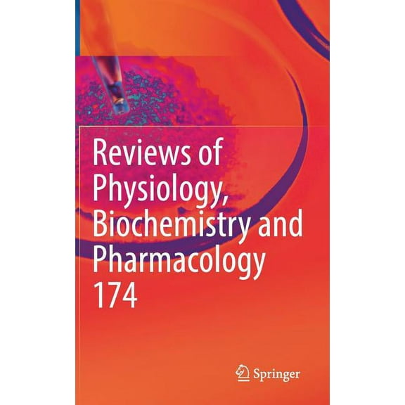 Reviews of Physiology, Biochemistry and  Reviews of Physiology, Biochemistry and Pharmacology Vol. 174, Book 174, (Hardcover)