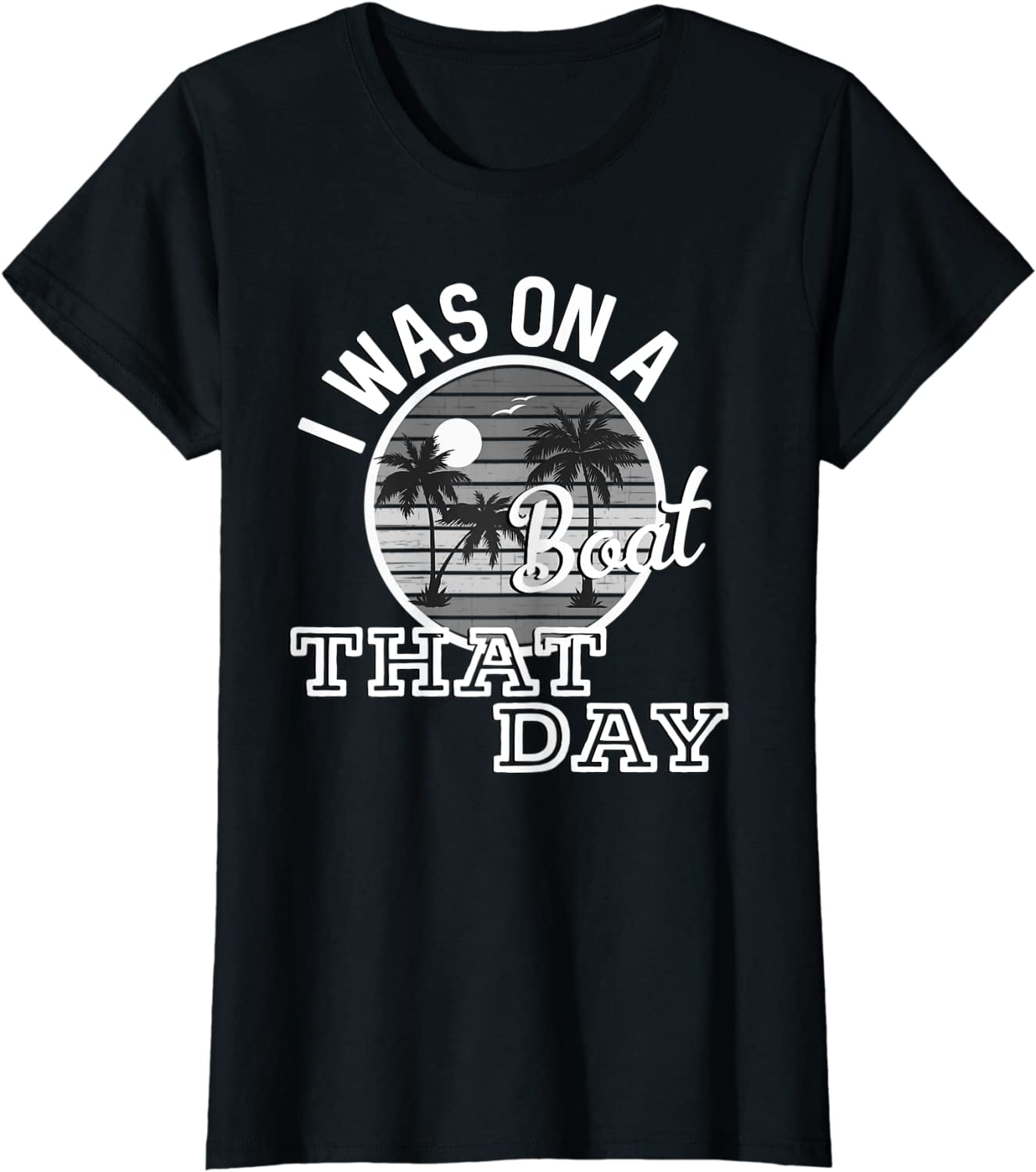 TShirts for Women I Was On A Boat That Day Country Music Lyrics T-Shirt ...