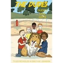 The Dudes Adventure Chronicles Dudes Dog Days, Book 5, (Paperback)