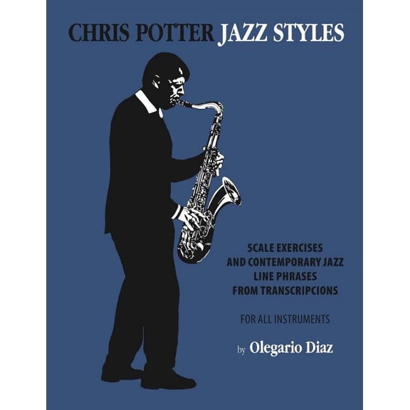 Chris Potter Jazz Styles, (Paperback)