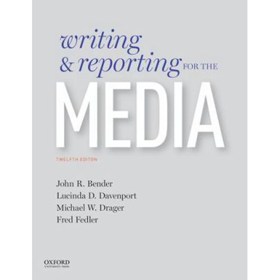 Pre-Owned Writing and Reporting for the Media (Paperback) 0190649429 9780190649425