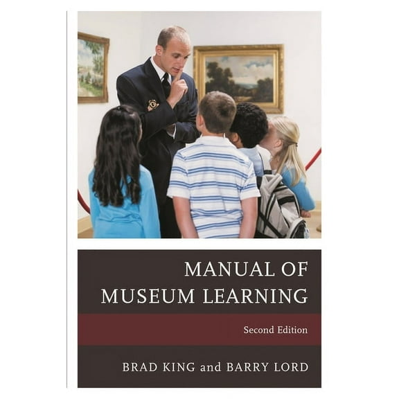 The Manual of Museum Learning, (Paperback)