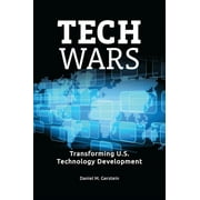 Tech Wars: Transforming U.S. Technology Development (Hardcover)