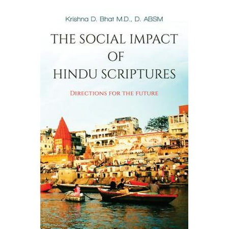 The Social Impact of Hindu Scriptures - Directions for the future -