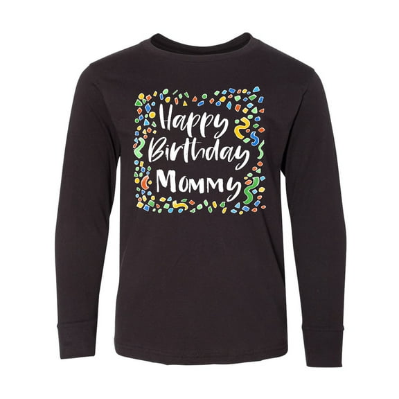 Inktastic Happy Birthday Mommy Long Sleeve Youth T-Shirt