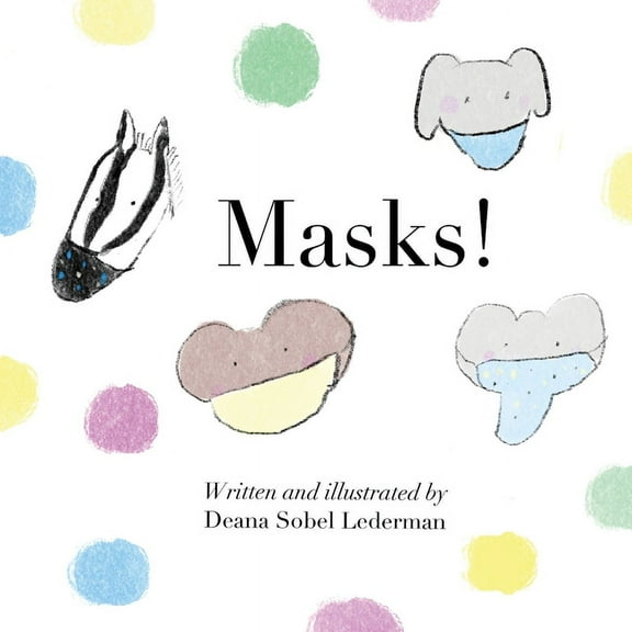 Rainbows, Masks, and Ice Cream Masks, Book 3, (Paperback)
