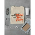 thumbnail image 3 of Street Style Dreams Are Real T-Shirt Men -Image by Shutterstock, Male x-Large, 3 of 4