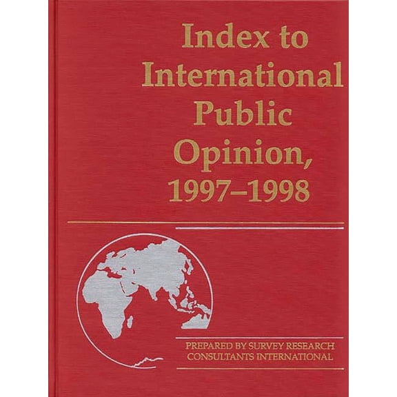 Index to International Public Opinion Index to International Public Opinion, 1997-1998, (Hardcover)