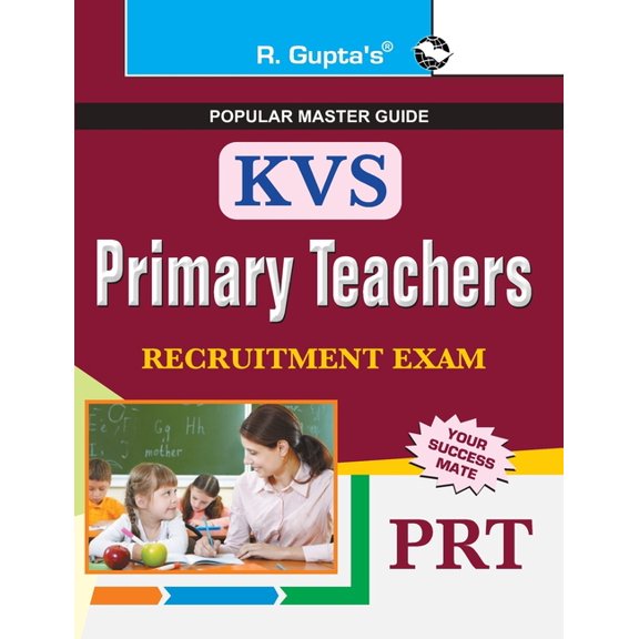KVS Primary Teachers (PRT) Recruitment Exam Guide, (Paperback)