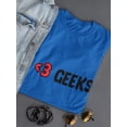 thumbnail image 3 of I Love Geeks Graphic Quote Women Royal Blue T-Shirt, Female XX-Large, 3 of 4