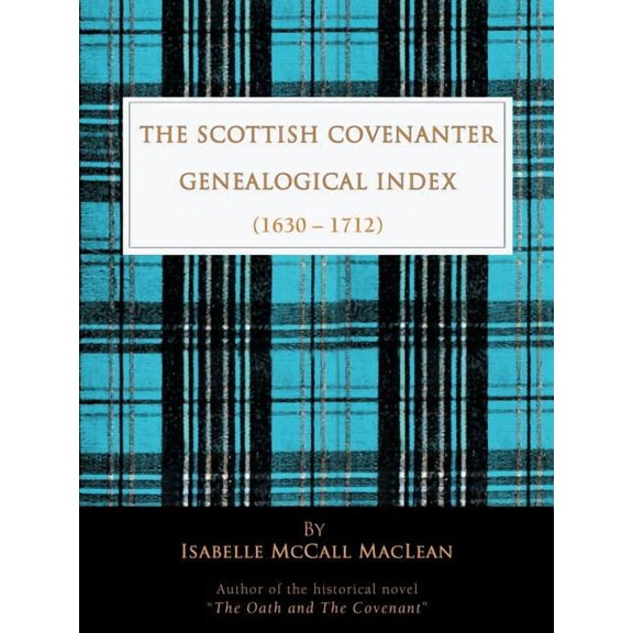 The Scottish Covenanter Genealogical Index - (1630-1712) (Paperback)