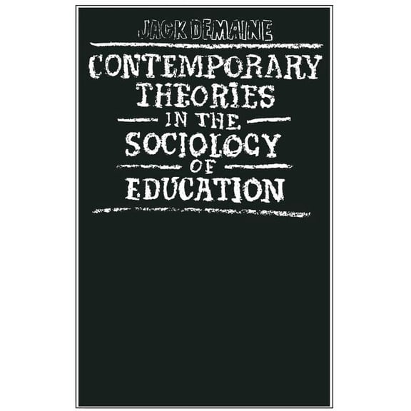Contemporary Theories in the Sociology of Education, (Paperback)