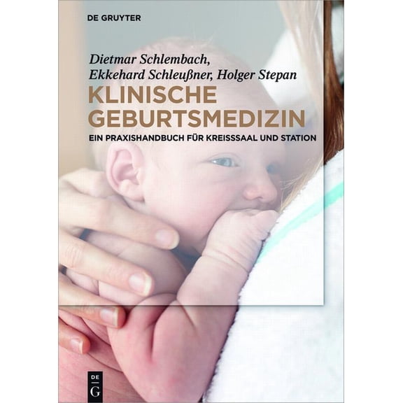 Klinische Geburtsmedizin, (Hardcover)