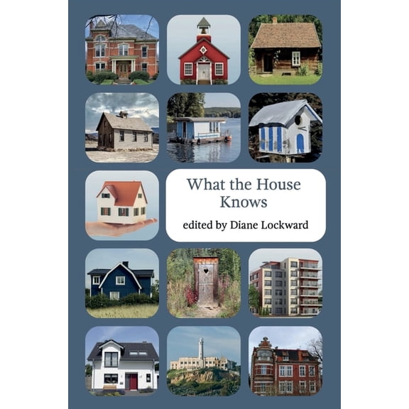 What the House Knows, (Paperback)