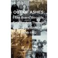 thumbnail image 1 of Pre-Owned Out of Ashes: The Boers' Struggle for Freedom Through the English War 1899-1902 (Paperback), 1 of 1