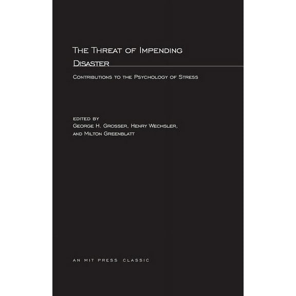 MIT Press Classics The Threat Of Impending Disaster, (Paperback)