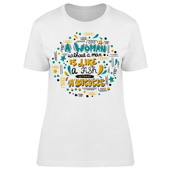 Bike Fish Feminist Funny Quote Tee Women's -Image by Shutterstock
