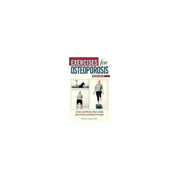 Pre-Owned Exercises for Osteoporosis: A Safe and Effective Way to Build Bone Density and Muscle Strength Paperback - USED