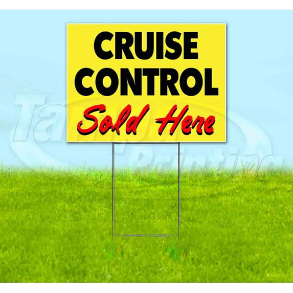 Cruise Control Sold Here Yellow Cursive (18" x 24") Yard Sign, Includes Metal Step Stake