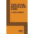 thumbnail image 2 of Pre-Owned The Star-Spangled Girl (Paperback) 0822210738 9780822210733, 2 of 2