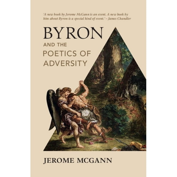 Byron and the Poetics of Adversity, (Hardcover)