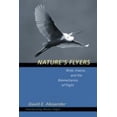 thumbnail image 1 of Pre-Owned Nature's Flyers: Birds, Insects, and the Biomechanics of Flight (Paperback) 0801880599 9780801880599, 1 of 1