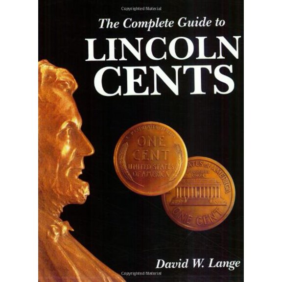 Pre-Owned The Complete Guide To Lincoln Cents (Paperback) 0974237132 9780974237138