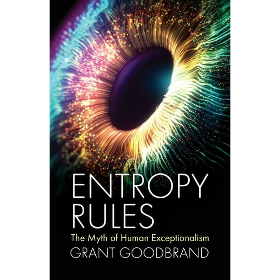 Entropy Rules, (Paperback)