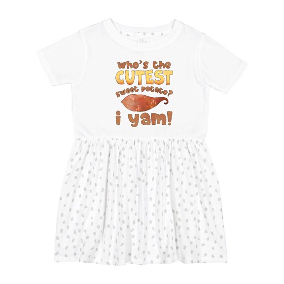 Inktastic Who's the Cutest Sweet Potato? I Yam Funny Thanksgiving Girls Toddler Dress