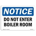 thumbnail image 1 of SignMission OS-NS-A-1218-L-11170 12 x 18 in. OSHA Notice Sign - Do Not Enter Boiler Room, 1 of 1