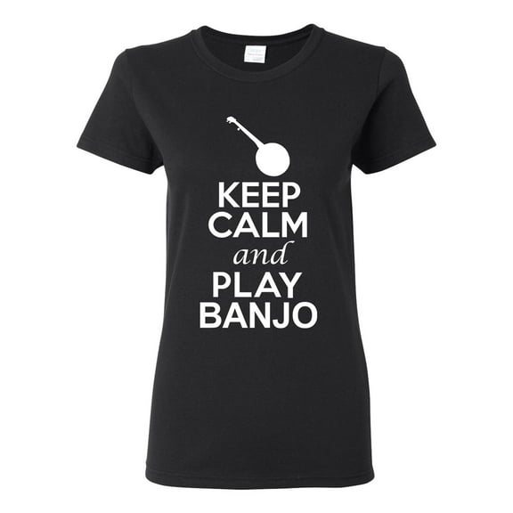 Ladies Keep Calm And Play Banjo Music Lover Musician DT T-Shirt Tee