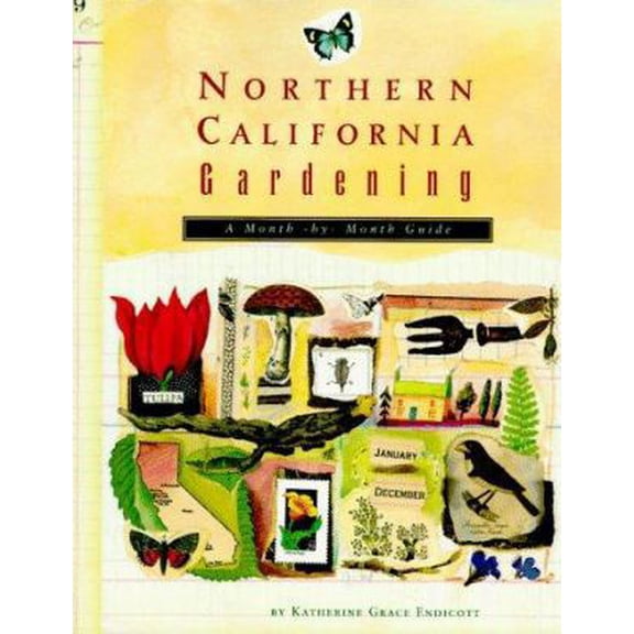 Pre-Owned Northern California Gardening: A Month-by-Month Guide (Paperback) 0811809269 9780811809269