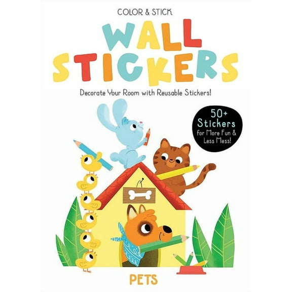 Yoyo Color & Stick Wall Stickers Color & Stick Wall Stickers: Pets, (Hardcover)