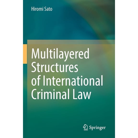 Multilayered Structures of International Criminal Law, (Paperback)