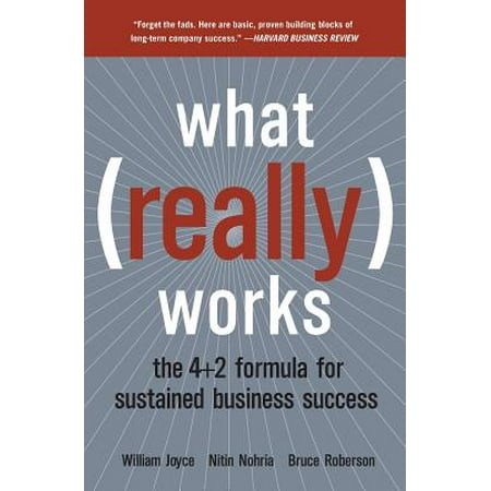 What Really Works The 4 2 Formula For Sustained Business