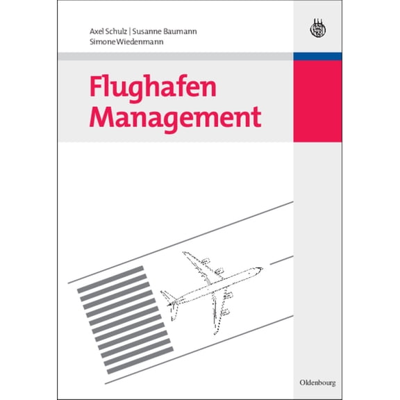 Lehr- Und Handbücher Zu Tourismus, Verke Flughafen Management, (Hardcover)