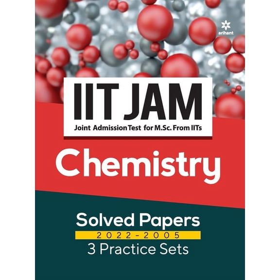IIT JAM Chemistry Solved Papers (2022-2005) and 3 Practice Sets, (Paperback)
