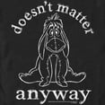 thumbnail image 2 of Men's Winnie the Pooh Eeyore Doesn't Matter Anyway Graphic Tee Black Small, 2 of 5