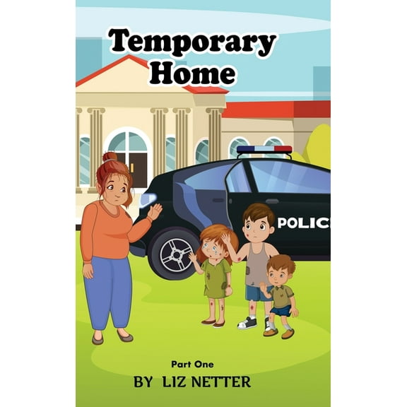 Temporary Home: Part One, (Hardcover)