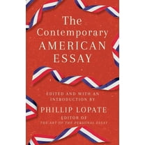 The Contemporary American Essay, (Paperback)