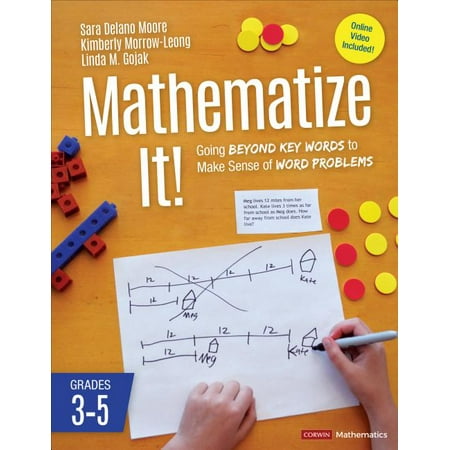 UPC: 9781506395272 | Corwin Mathematics: Mathematize It! [Grades 3-5]: Going Beyond Key Words to Make Sense of Word Problems  Grades 3-5 (Paperback)