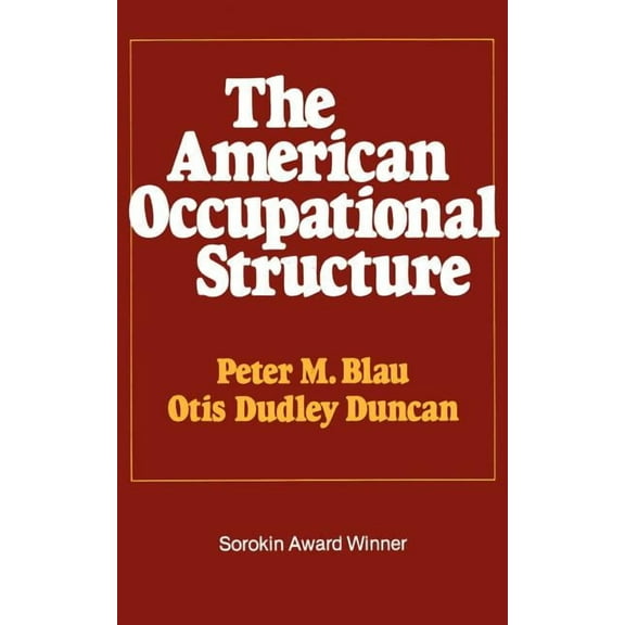 The American Occupational Structure, (Paperback)