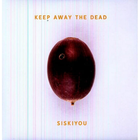Siskiyou - Keep Away the Dead - Music & Performance - Vinyl